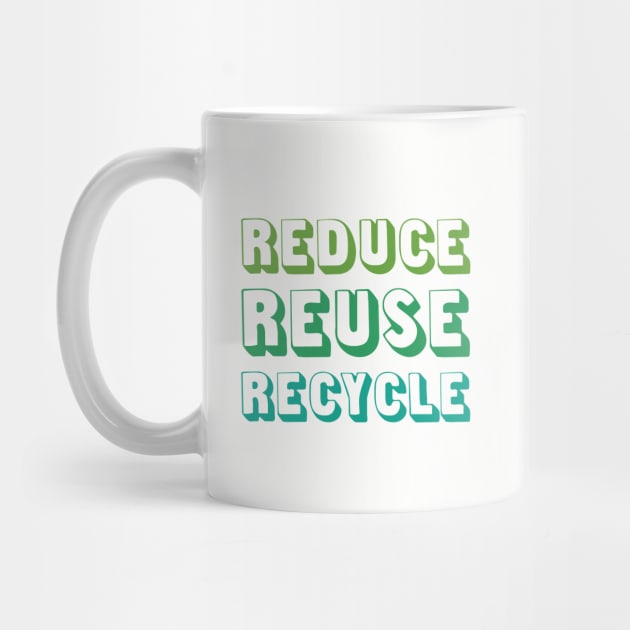 Reduce Reuse Recycle by oddmatter